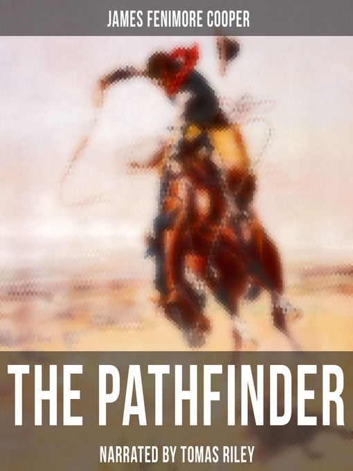 Title details for The Pathfinder by James Fenimore Cooper - Available